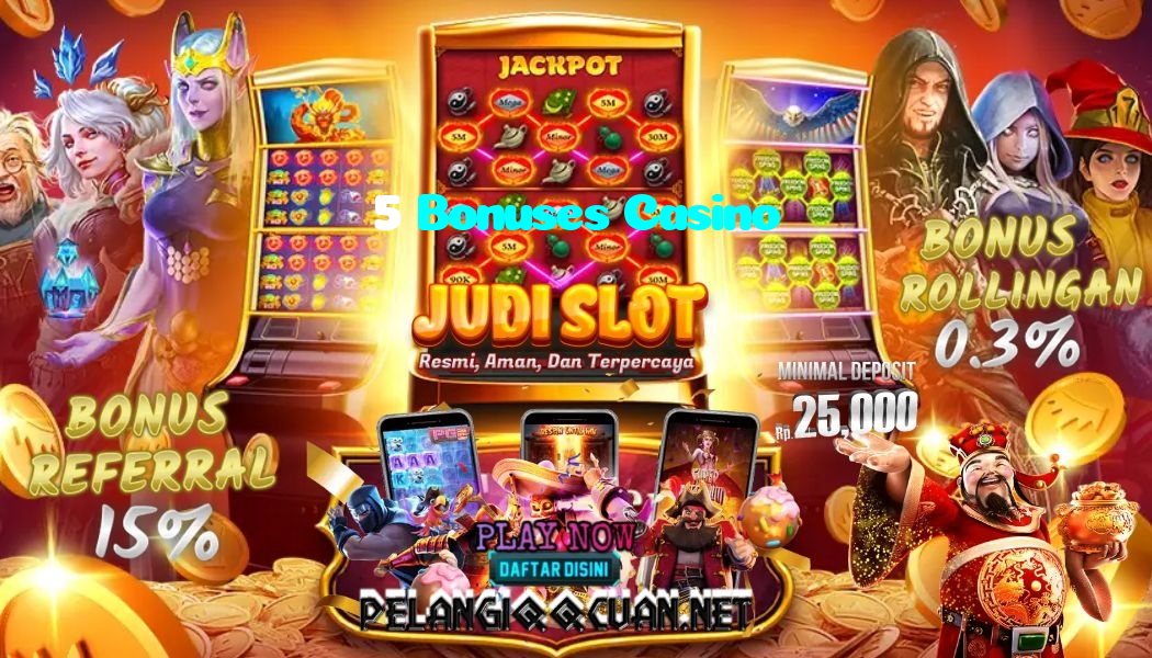 5 Bonuses Casino